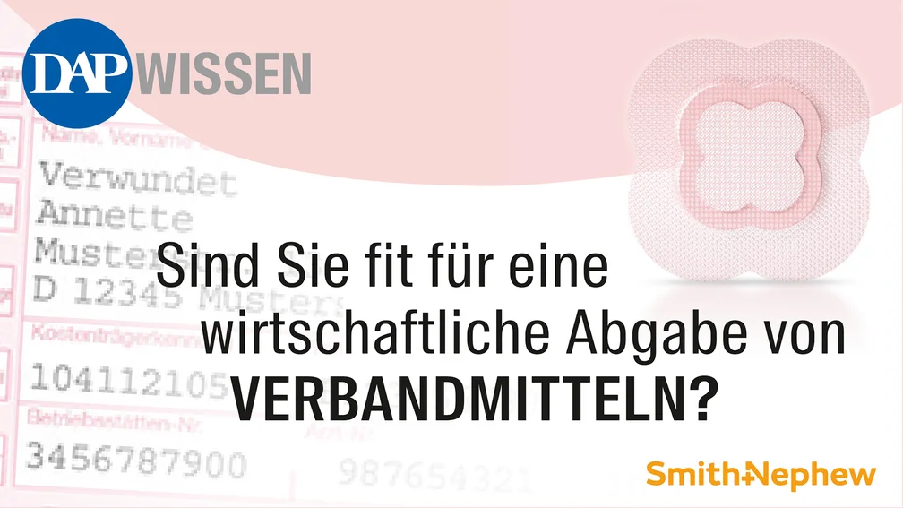 Sind Sie fit für eine wirtschaftliche Abgabe von Verbandmitteln?