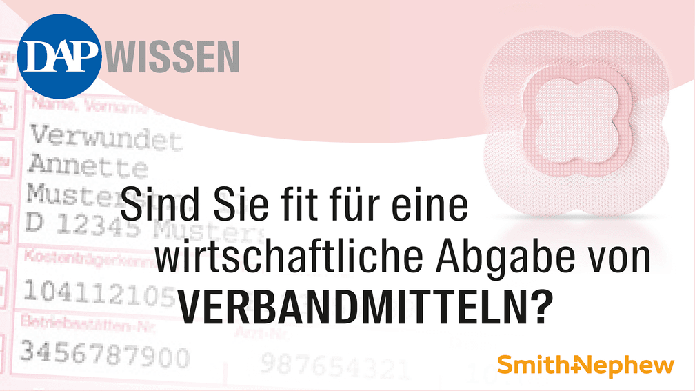 Sind Sie fit für eine wirtschaftliche Abgabe von Verbandmitteln?